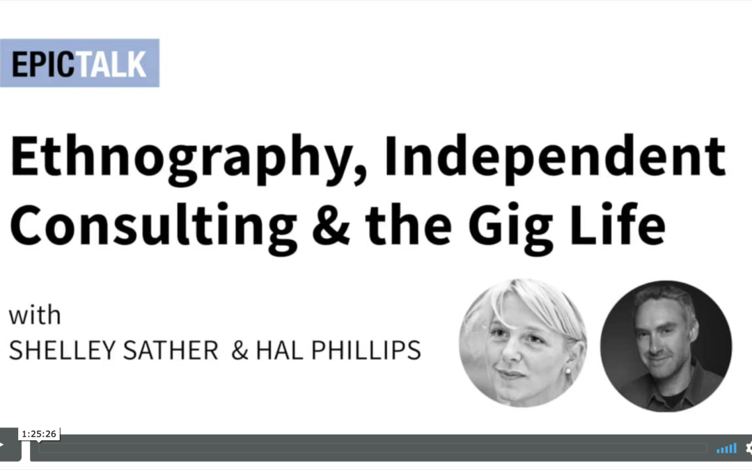 Ethnography, Independent Consulting, and the Gig Life