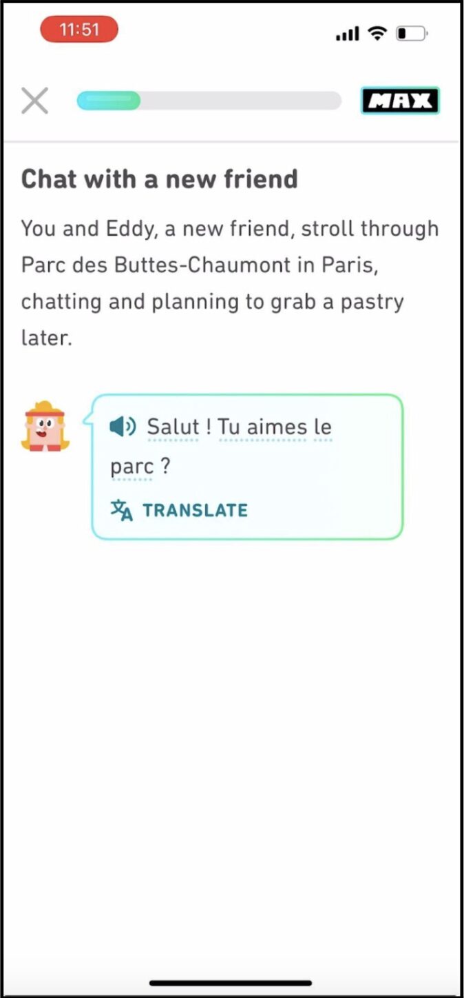 Mobile user interface of “Roleplay” in the French version of Duolingo. The subject header reads, “Chat with a new friend.” A dialogue box reads, “Salut! Tu aimes le parc?”