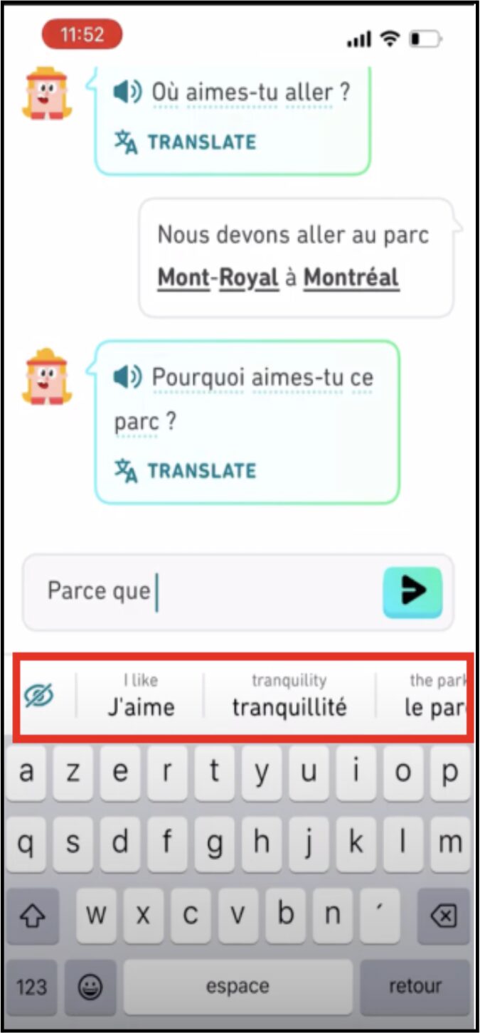 Mobile user interface of the same conversation in “Roleplay” in the French version of Duolingo. Beneath the dialogue boxes, the author highlights the facets, “I like – J’aime;” “tranqulity – tranquilité;” “the parc – le parc.”